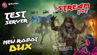  NEW robot DUX на TEST SERVER | NEW Пушки, Дрон, Корабль и тп... | War Robots ARTURiON