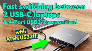 How To Easily Switch Between 2 USB-C Laptops with ATEN US3311 4K DisplayPort USB-C KVM Dock Switch