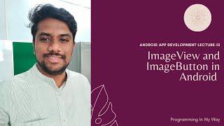 13. ImageView and ImageButton with event handling