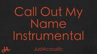 Call Out My Name - The Weeknd (Acoustic Instrumental)