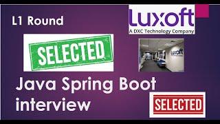 Core Java, Java 8, Spring Boot, Microservice Interview Questions | Luxoft | L1 Round