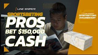 Sports Betting Pros Bet $150,000 CASH