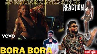 BORA BORA || AP DHILLON X AYRA STARR || WAZIR REACTIONS ||