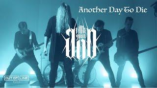 I Am Your God - Another Day To Die (Official Music Video)