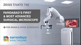 Sarvodaya Healthcare Launches ZEISS TIVATO 700-Faridabad’s First & Most Advanced Surgical Microscope