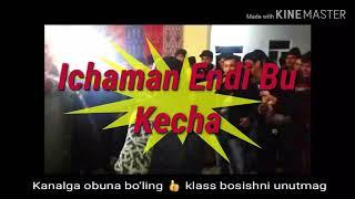 Ichaman Bu Kecha Ичаман енди бу кеча