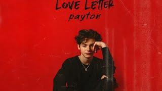 Песня Love Letter=Payton Moormeier  |Payton Moormeier выпустил первую песню|