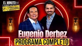 EN VIVO Eugenio Derbez en 'El Minuto que Cambió mi Destino SIN CENSURA'