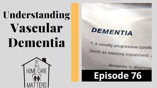 Understanding Vascular Dementia