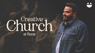 Creative Church at Home | 10am | Pastor Joe Dobbins (@twinriverschurch )