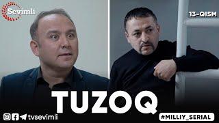 "TUZOQ" MILLIY SERIAL 13-QISM