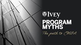 Program Myths | The Ivey Executive MBA Program