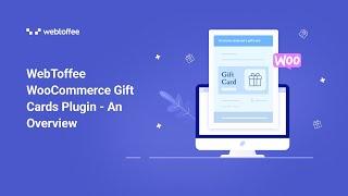 Gift Cards for WooCommerce Plugin - Overview
