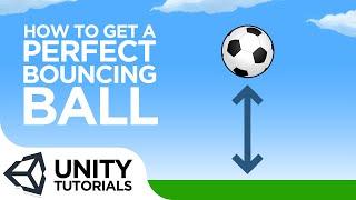 How To Create a Perfect Bouncing Ball  [Beginner Tutorial - Unity 2019]