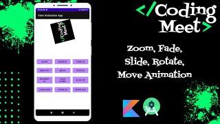 How to Implement View Animation(Zoom, Fade, Slide, Rotate, Move) in Android Studio Kotlin