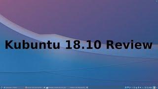 Kubuntu 18.10 Review!