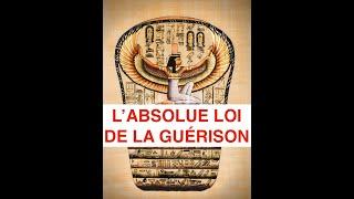 VOICI POURQUOI & COMMENT LE KA DOIT VOUS GUÉRIR:À TOUTE LOI EXISTE TOUJOURS UNE AUTRE LOI SUPÉRIEURE