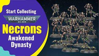 Start Collecting Warhammer 40,000: Necrons - Awakened Dynasty