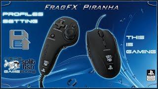 PROFILES SETTING [ENGLISH] - SUPPORT VIDEO FRAGFX PIRANHA PS4 - SPLITFISH GAMEWARE