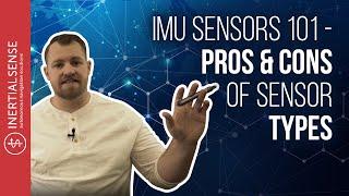 IMU Sensors 101 - Pros & Cons of Sensor Types