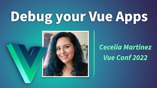 How to debug Vue Apps