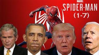 The Presidents Play Spider-Man PS4 1-7!