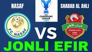 NASAF SHABAB AL AHLI JONLI EFIR NASAF VS SHABAB AL AHLI LIVE NASAF AL AHLI JONLI EFIR НАСАФ АЛ АХЛИ