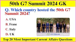 G7 Summit 2024 Current Affairs | Summits and Conferences 2024 | G7 Current Affairs 2024