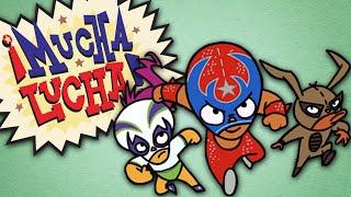 WAIT... Remember Mucha Lucha?