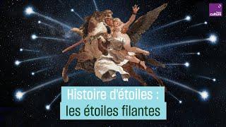 Histoires d'étoiles : les étoiles filantes