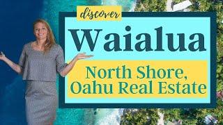 Living in Waialua, Oahu's North Shore Overview