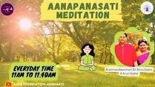 Aanapanasati Meditation | @ asha foundation -Adishakti