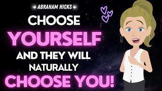 Abraham Hicks 2024 NEW  Choose Yourself first and Watch Others Follow! 