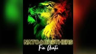 Nato & Brothers - FIA AVATU (Audio)