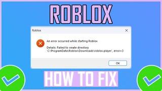 Fix: Roblox Failed To Create Directory Error 3 (NEW)