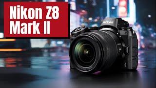 Nikon Z8 Mark II Leaks: The Ultimate Camera Upgrade That Beats Them All!