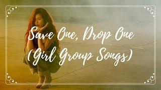 Save One, Drop One - Same Group, Different Song (50 Girl Groups)