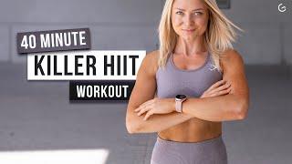 40 MIN KILLER HIIT WORKOUT - Full Body, No Equipment, Circuit Training - (HIIT IT HARDER DAY 5)