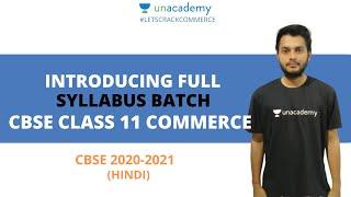 Introducing Full Syllabus Batch | Unacademy CBSE Class 11 Commerce | CBSE 2020-21