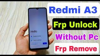 redmi a3 frp lock kaise tode | redmi a3 frp unlock 2024 | how to bypass frp redmi a3 without pc |