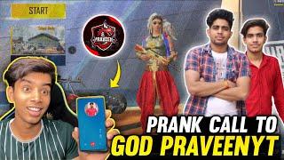 Prank Call To GodPraveenYT  Funny Moment - Pubg Lite | Feat. @godpraveenyt1