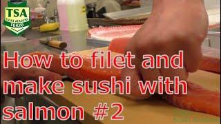 How to filet and make sushi with salmon #2@tokyosushiacademyenglishcourse