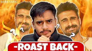 ROAST BACK TO BIKI ROASTER | DANK KARKI S01EPO2