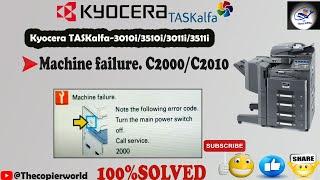 How To Solution Error Code: 2000, 2010, Kyocera 3010i/3011i || Kyocera TASKalfa error C2000