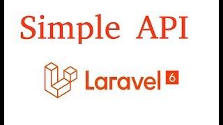 Laravel 6 Api tutorial #1 basic API