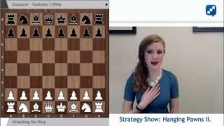 Miss Strategy Middlegame Show: Hanging Pawns 2 - January 6, 2016