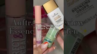 Auftrag und Review Essence Neuheiten  #essence #makeup #makeupneuheiten # #essenceneuheiten