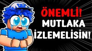 ÖNEMLİ! MUTLAKA İZLEMELİSİN!! - Roblox