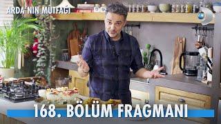 Arda'nın Mutfağı 168. Bölüm Fragmanı