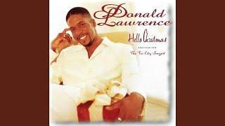 Absent Form the Body/In the Presence of a King - Donald Lawrence featuring The Tri-City Singers